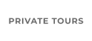 PRIVATE TOURS