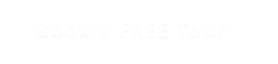 Book a FREE Tour