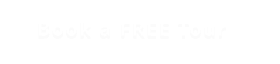 Book a FREE Tour