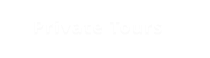 Private Tours
