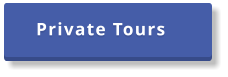 Private Tours
