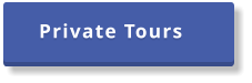 Private Tours