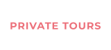 PRIVATE TOURS